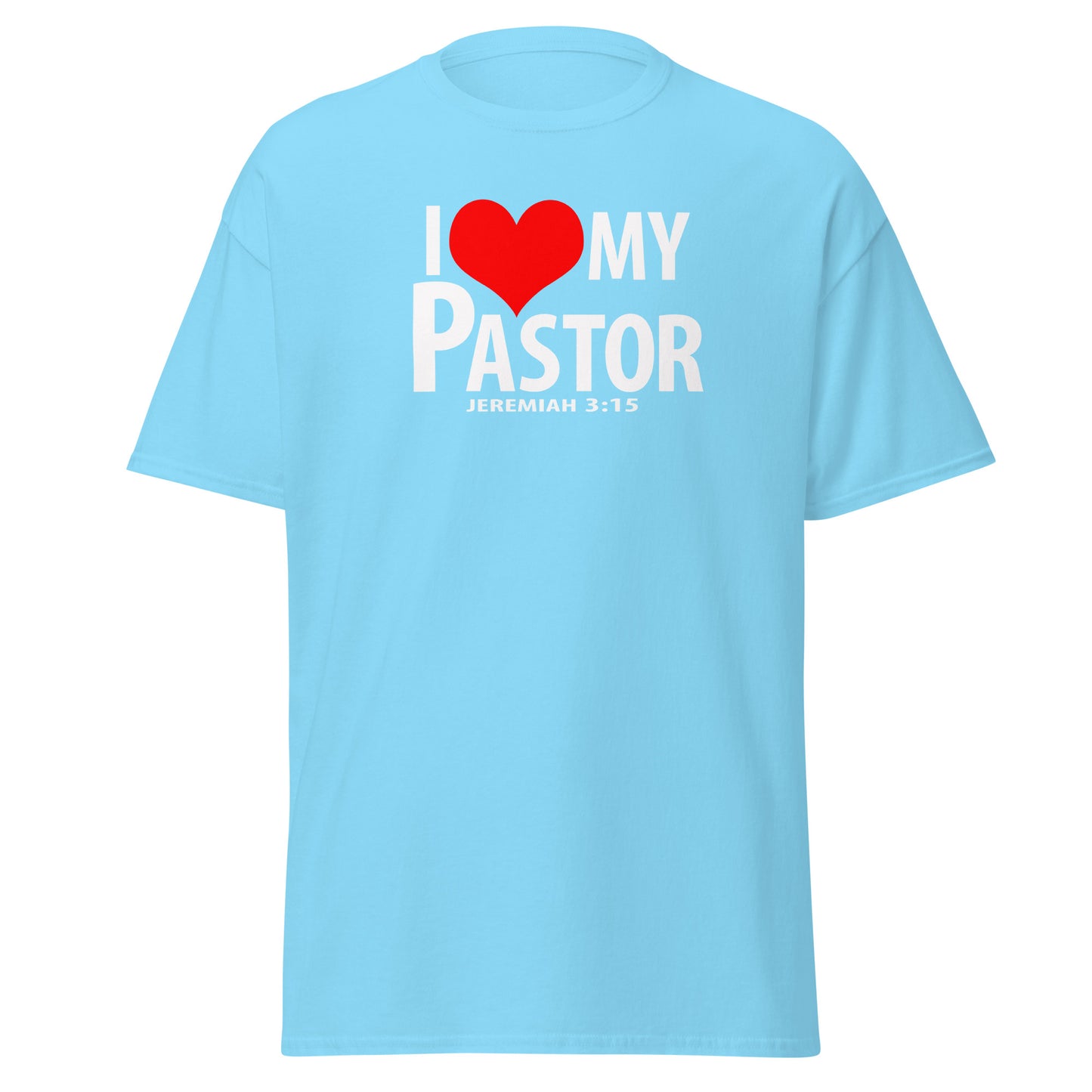 "I Love My Pastor" Unisex classic tee