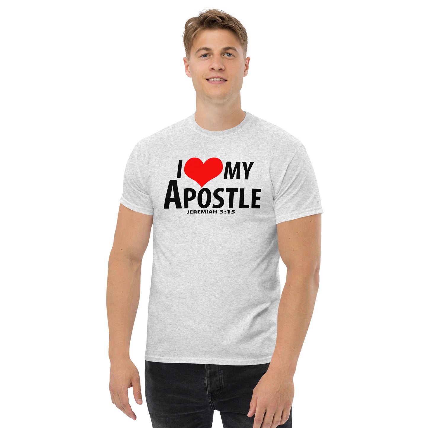 Black letter: "I Love My Apostle" Unisex classic tee