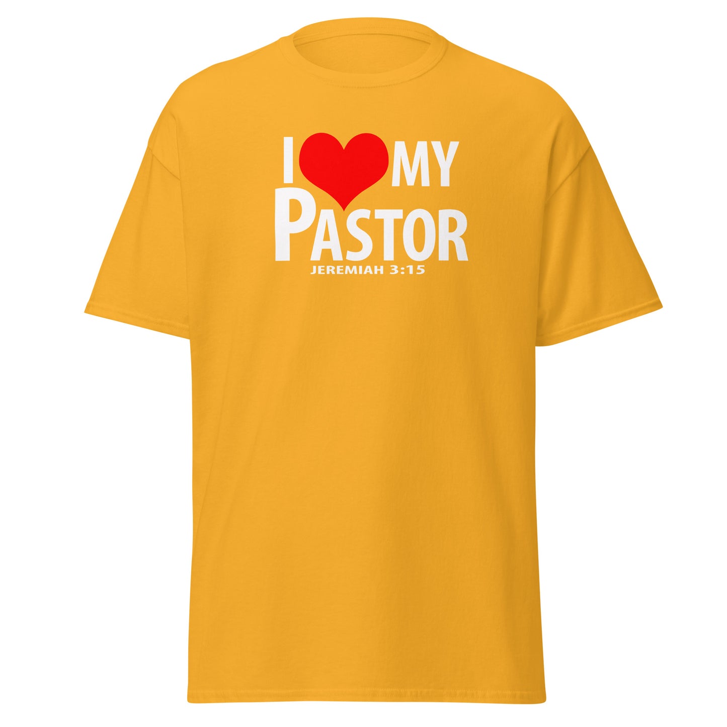 "I Love My Pastor" Unisex classic tee