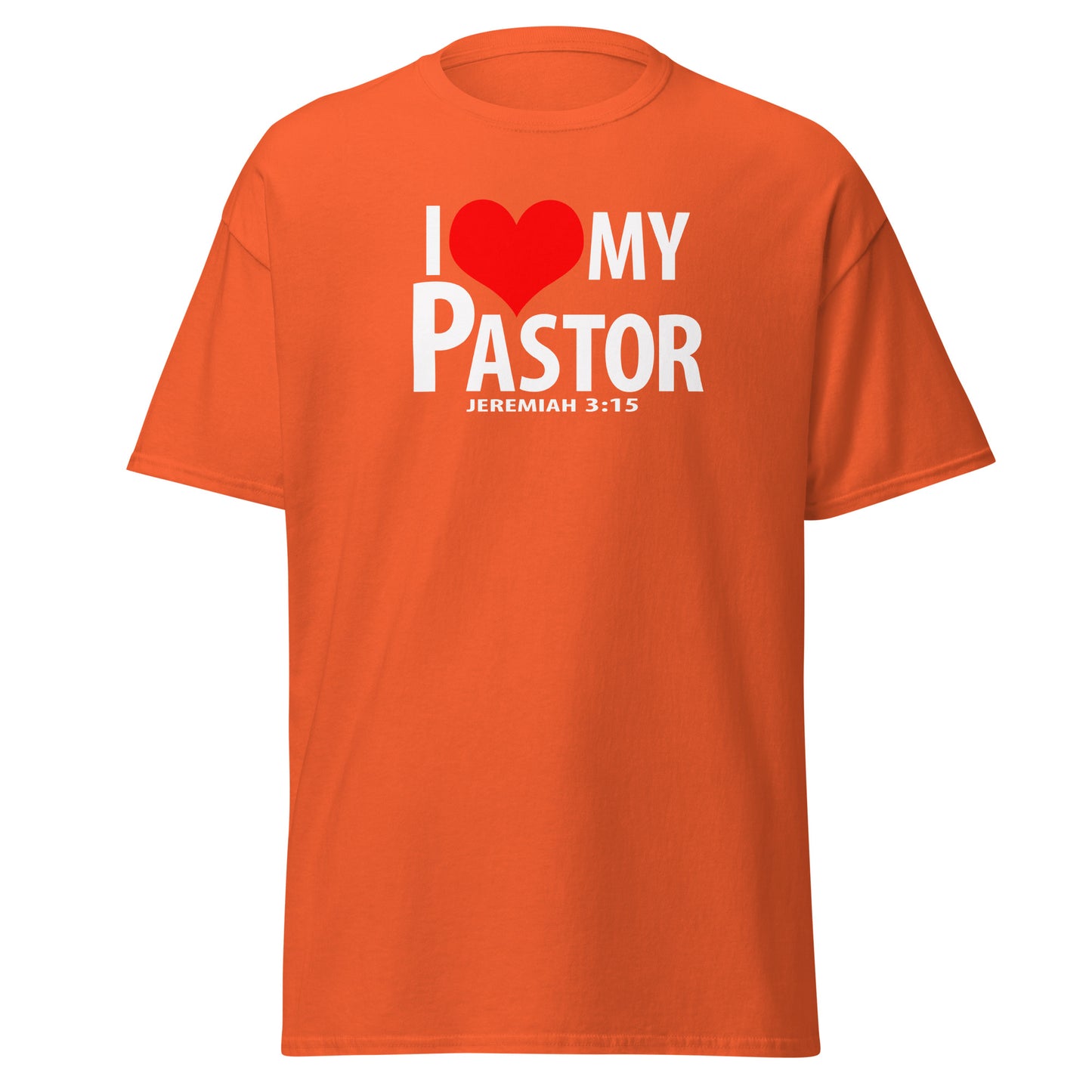 "I Love My Pastor" Unisex classic tee