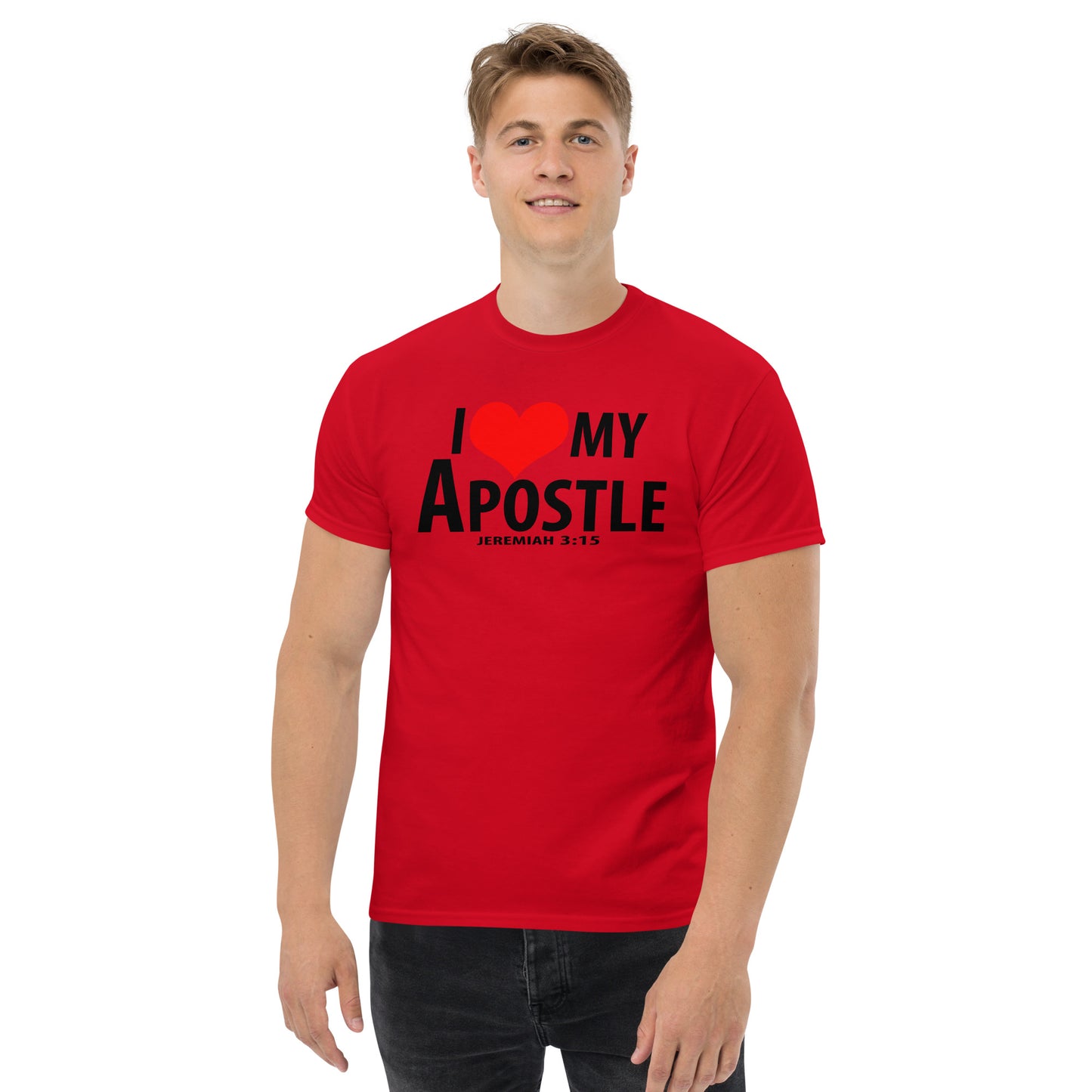 Black letter: "I Love My Apostle" Unisex classic tee