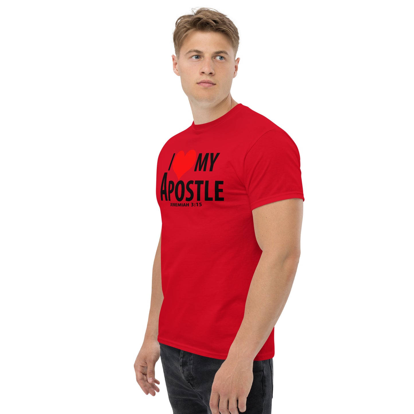 Black letter: "I Love My Apostle" Unisex classic tee