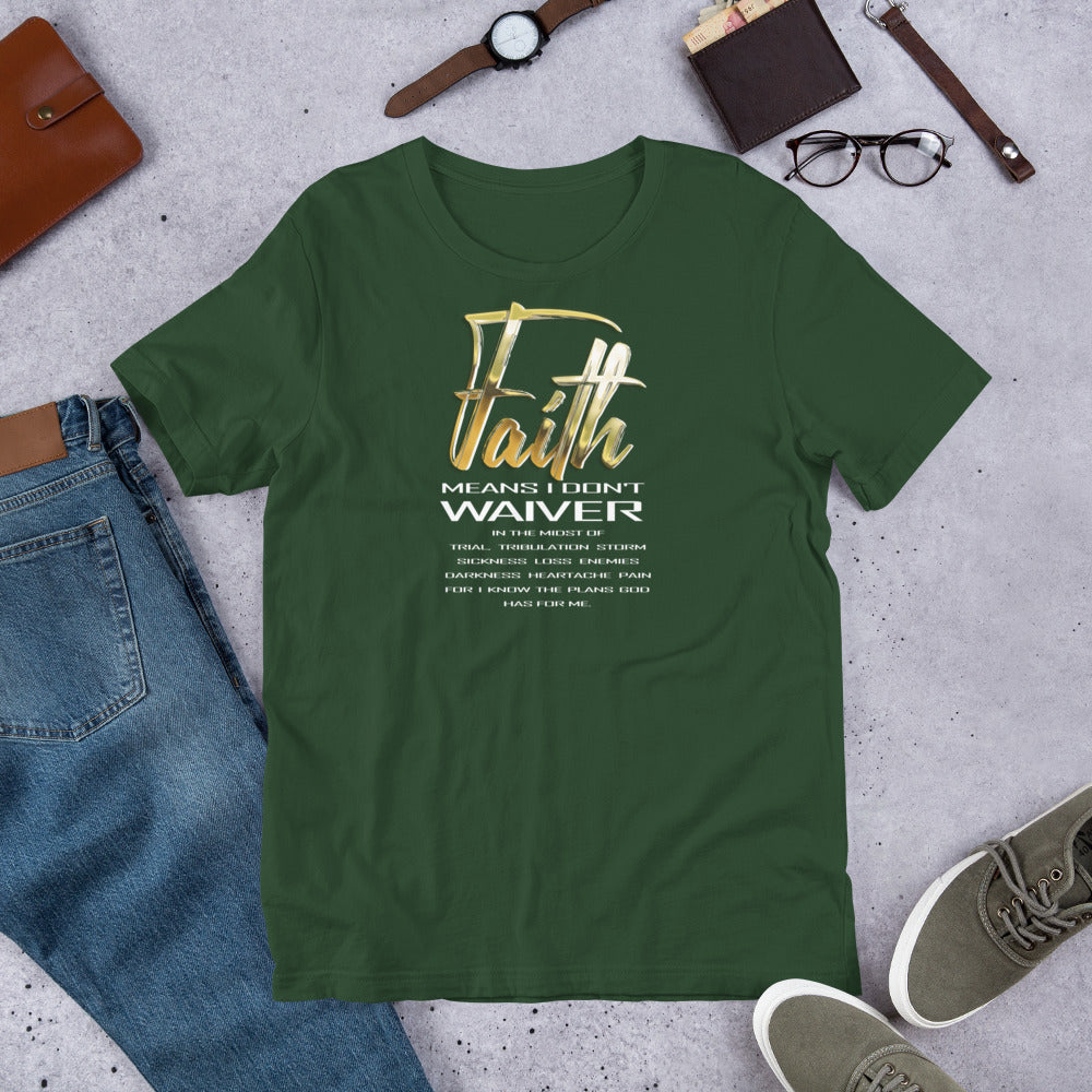Faith Means Short-Sleeve T-Shirt