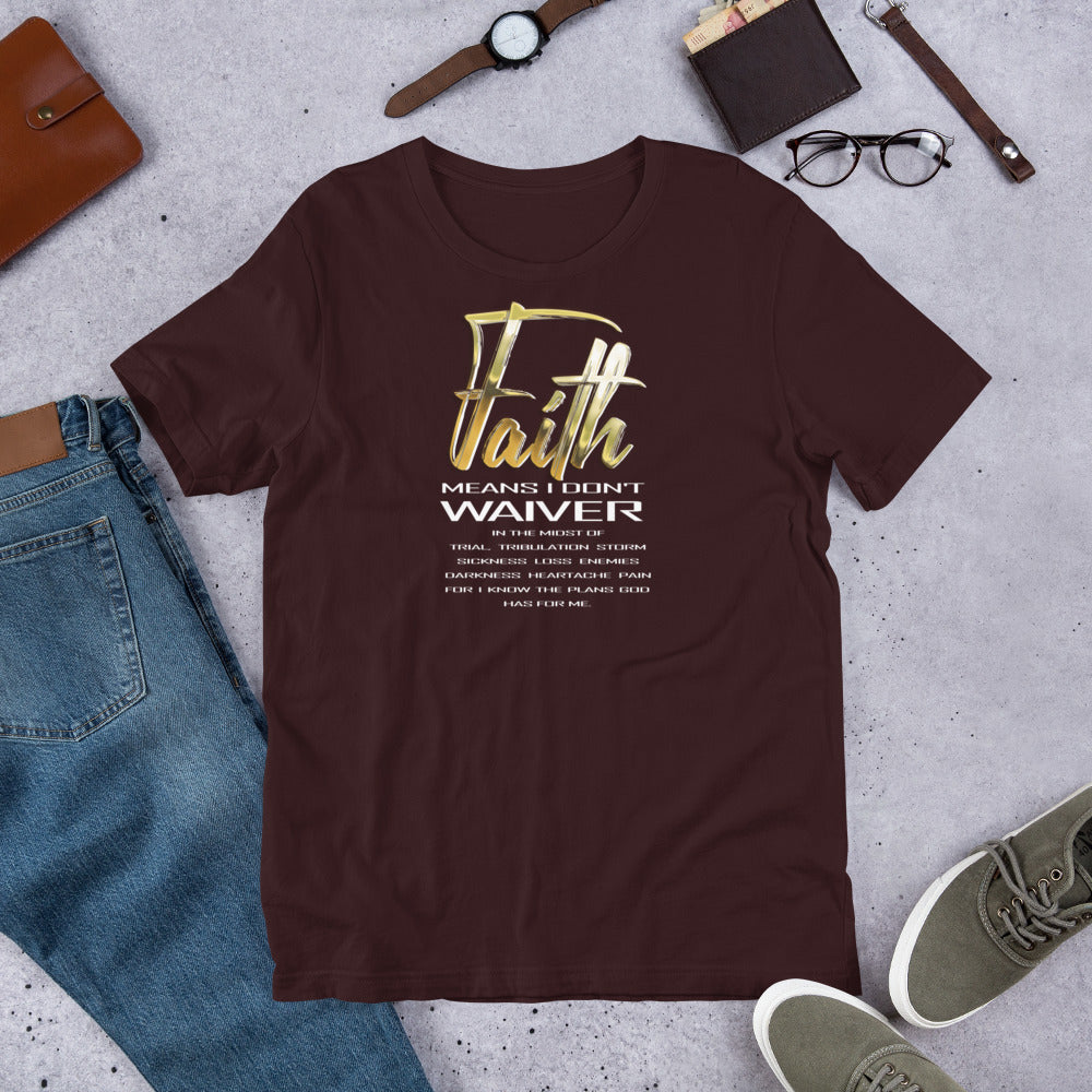 Faith Means Short-Sleeve T-Shirt