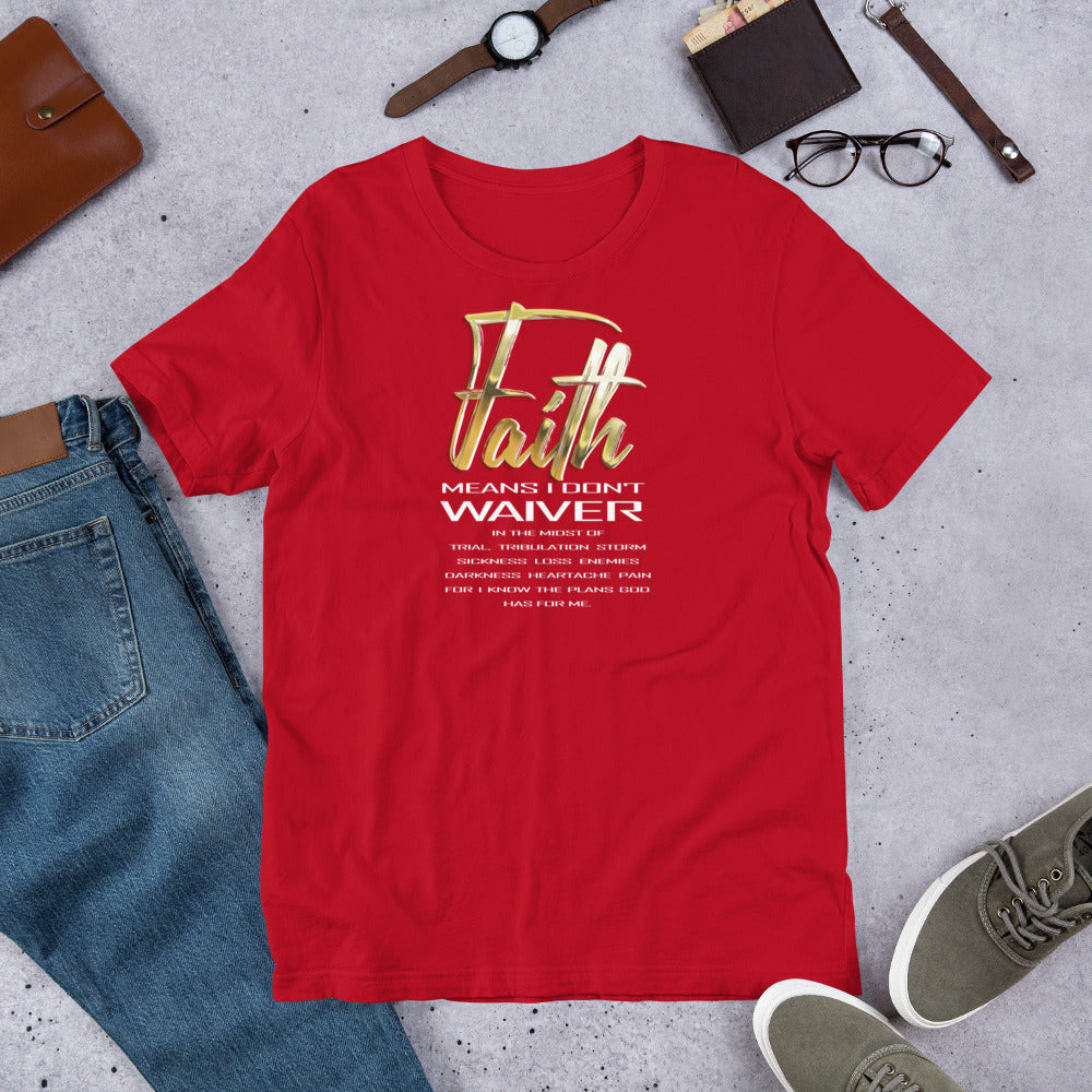 Faith Means Short-Sleeve T-Shirt