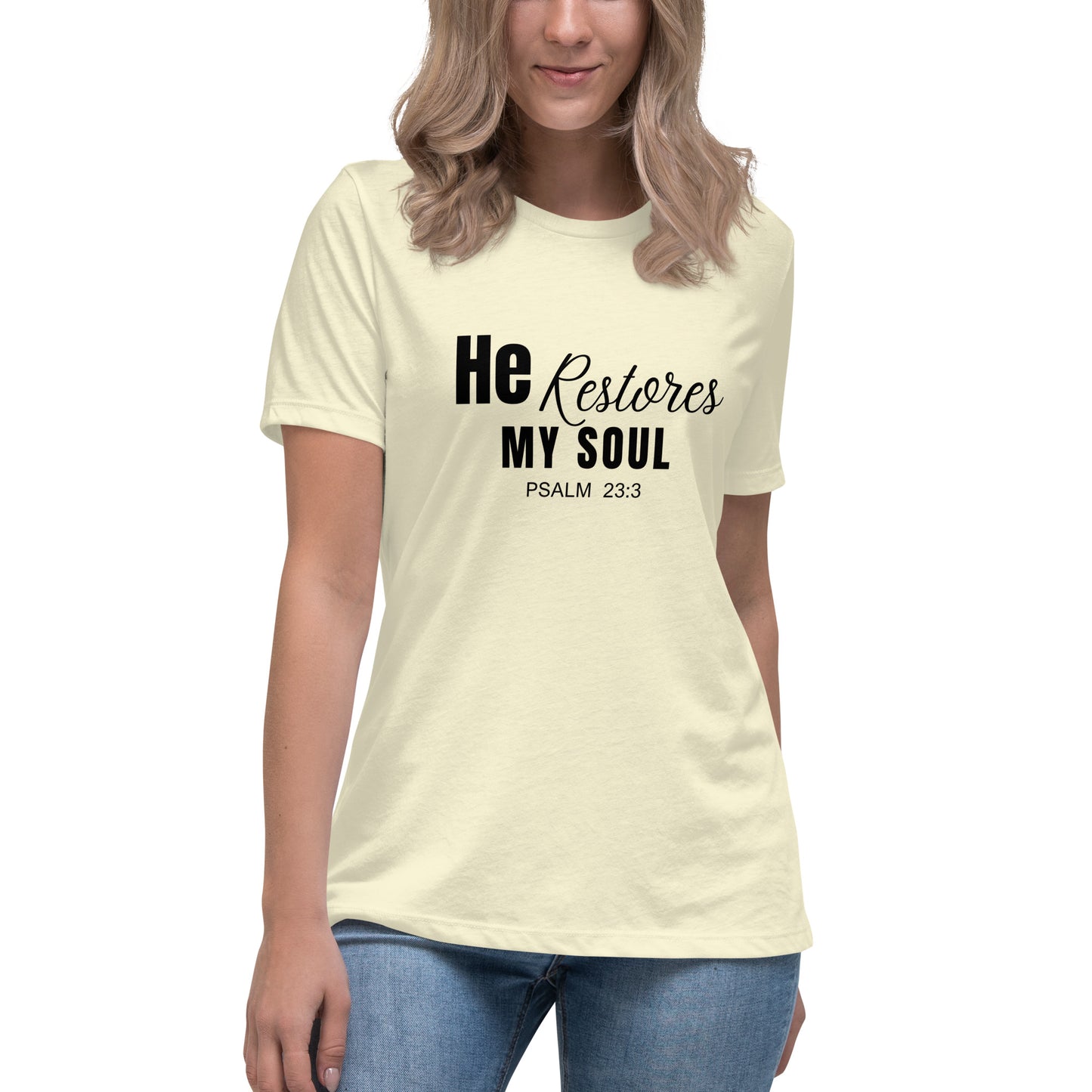 He Restores My Soul Women's Relaxed T-Shirt