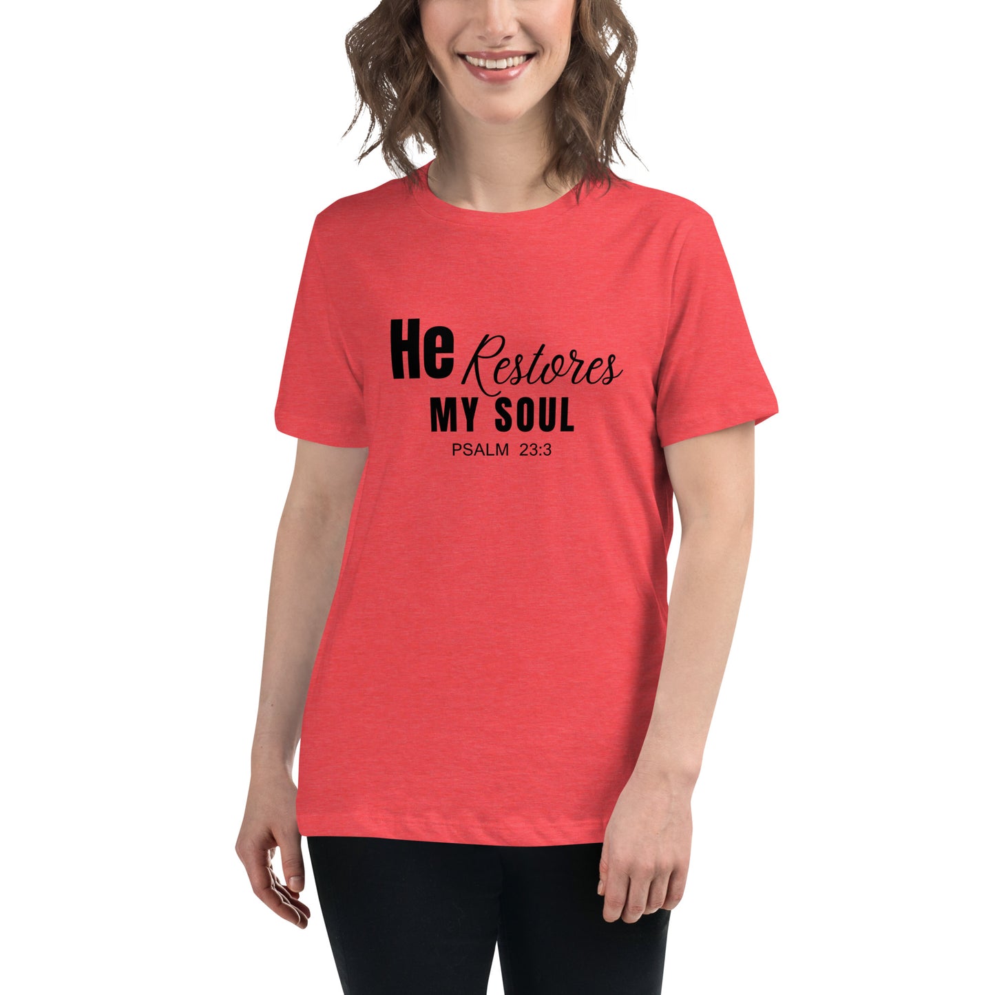 He Restores My Soul Women's Relaxed T-Shirt