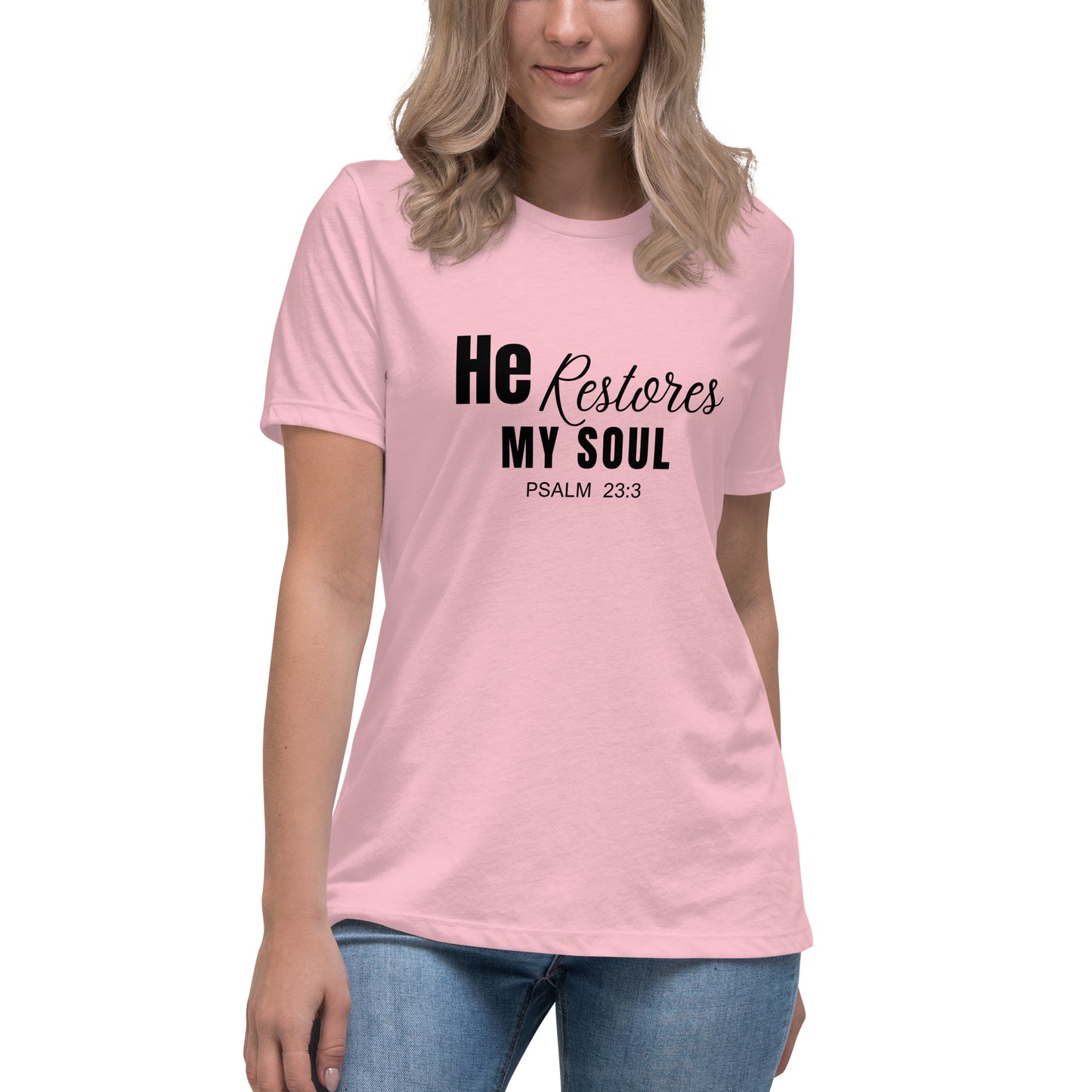 He Restores My Soul Women's Relaxed T-Shirt